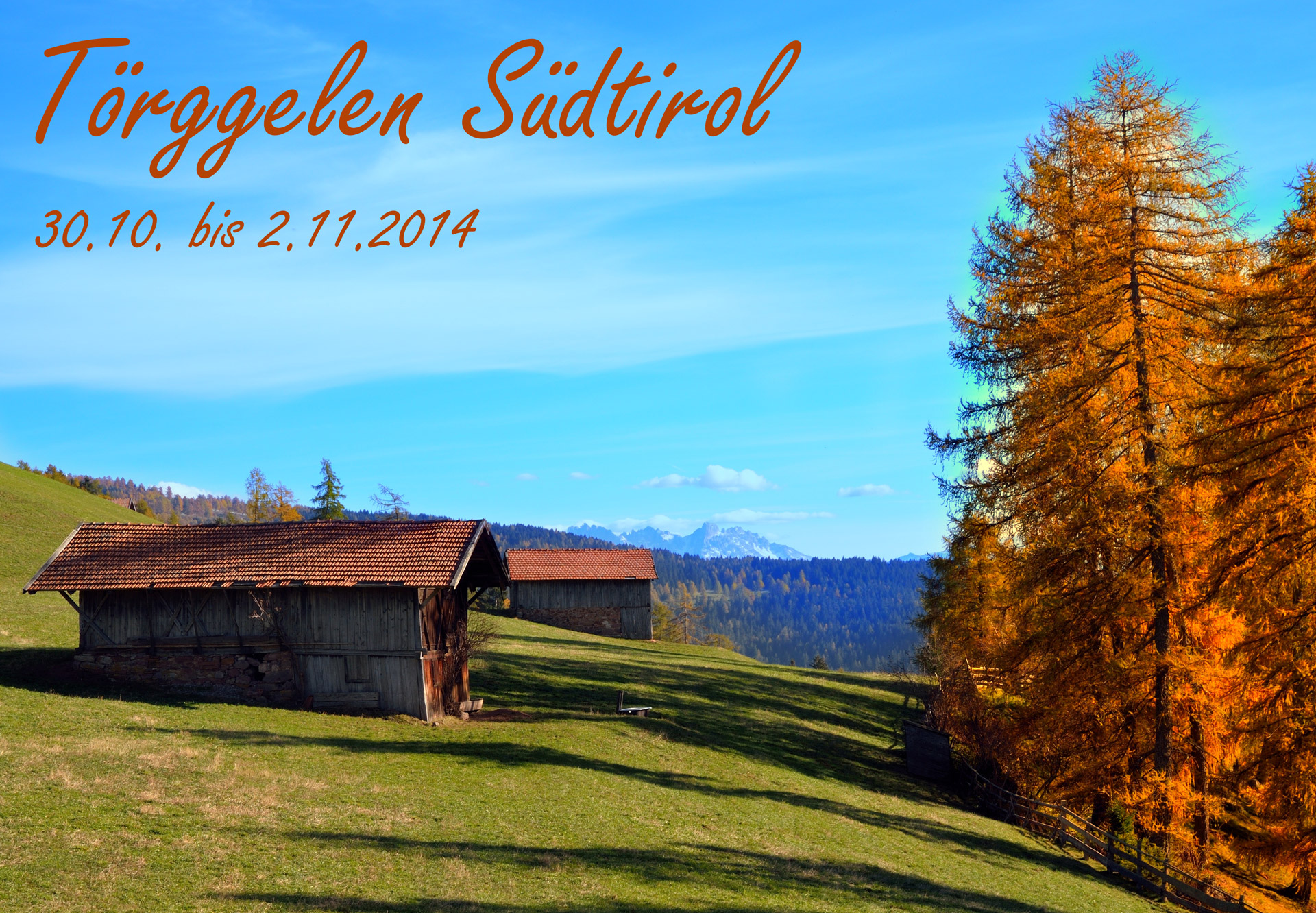 Ein verlängertes Törggele-Wochenende mit Freunden in Südtirol